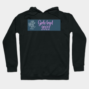 Girls trip 2022 cocktails Hoodie